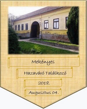 Mekényes Hazaváró Találkozó 2018